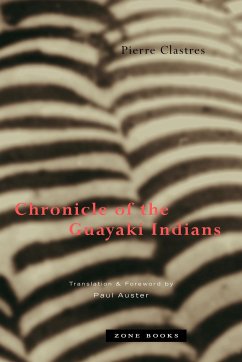 Chronicle of the Guayaki Indians - Clastres, Pierre