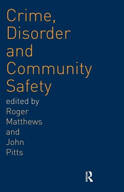 Crime, Disorder and Community Safety - Matthews, Roger; Pitts, John