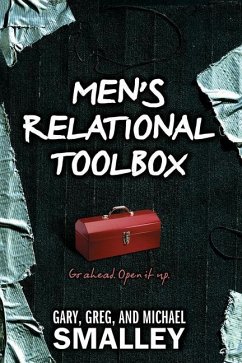 Men's Relational Toolbox - Smalley, Gary; Smalley, Greg; Smalley, Michael