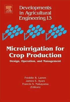 Microirrigation for Crop Production - Lamm, Freddie R. (Volume ed.) / Ayars, James E. / Nakayama, Francis S.