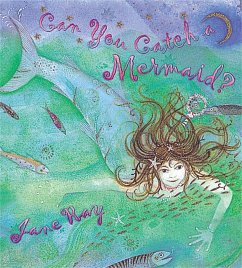 Can You Catch a Mermaid? - Ray, Jane