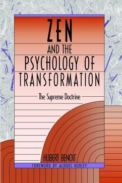 Zen and the Psychology of Transformation: The Supreme Doctrine - Benoit, Hubert