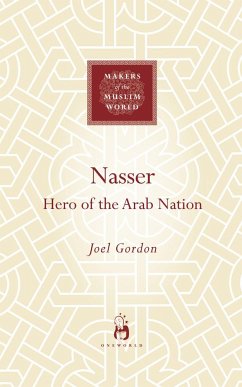 Nasser: Hero of the Arab Nation - Gordon, Joel