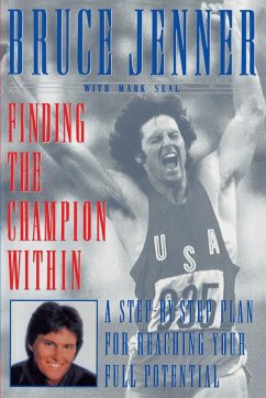 Finding the Champion Within - Jenner, Bruce