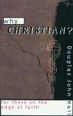 Why Christian? for Those on the Edge of Faith