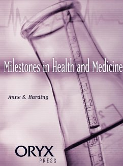 Milestones in Health and Medicine - Harding, Anne S.