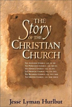 The Story of the Christian Church - Hurlbut, Jesse Lyman
