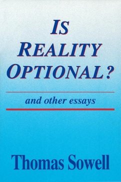 Is Reality Optional? and Other Essays: Volume 418 - Sowell, Thomas