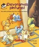 ¡Devoramos pinturas! ¡Devoramos pinturas!