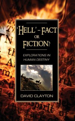 'Hell' - Fact or Fiction? Explorations in Human Destiny