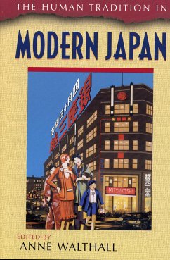 The Human Tradition in Modern Japan - Walthall, Anne