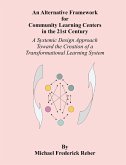 An Alternative Framework for Community Learning Centers in the 21st Century