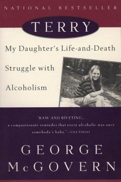 Terry: My Daughter's Life-And-Death Struggle with Alcoholism - Mcgovern, George