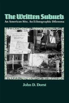 The Written Suburb - Dorst, John D