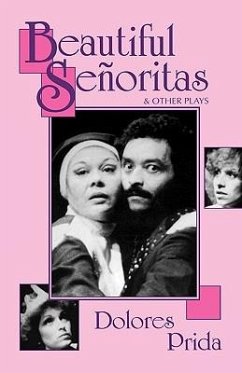 Beautiful Seoritas & Other Plays - Prida, Dolores; Prida, Delores