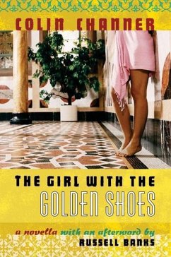 The Girl with the Golden Shoes - Channer, Colin