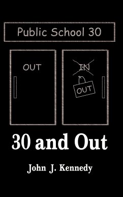 30 and Out - Kennedy, John J.