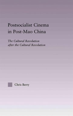 Postsocialist Cinema in Post-Mao China - Berry, Chris