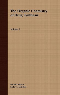 The Organic Chemistry of Drug Synthesis, Volume 3 - Lednicer, Daniel; Mitscher, Lester A
