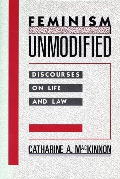 Feminism Unmodified - Mackinnon, Catharine A