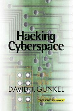 Hacking Cyberspace - Gunkel, David J