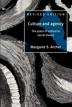 Culture and Agency - Archer, Margaret Scotford; Archer, Margaret S.