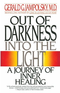 Out of Darkness into the Light - Jampolsky, Gerald G