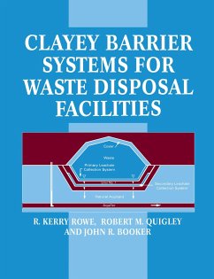 Clayey Barrier Systems for Waste Disposal Facilities - Booker, J R; Quigley, R M; Rowe, R K