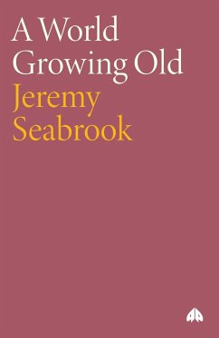 A World Growing Old - Seabrook, Jeremy