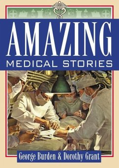 Amazing Medical Stories - Burden, George; Grant, Dorothy