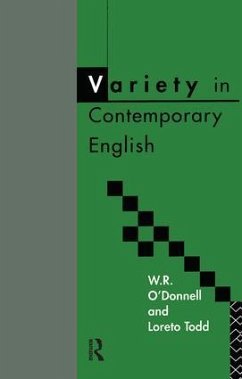 Variety in Contemporary English - O'Donnell, W R; Todd, Loreto