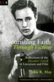 Nourishing Faith Through Fiction: Reflections of the Apostles' Creed in Literature and Film
