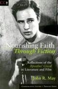 Nourishing Faith Through Fiction - May, John R