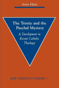 The Trinity and the Paschal Mystery - Hunt, Anne