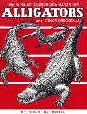 Great Outdoors Book of Alligators & Other Crocodilia