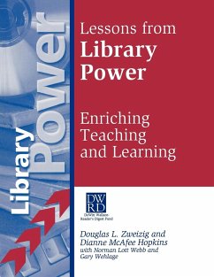 Lessons from Library Power - Zweizig, Douglas; Hopkins, Dianne McAfee; Webb, Norman Lott