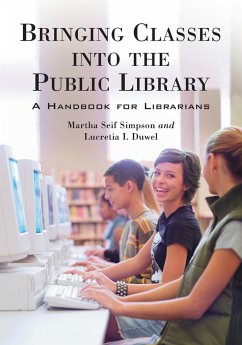 Bringing Classes into the Public Library - Simpson, Martha Seif; Duwel, Lucretia I.