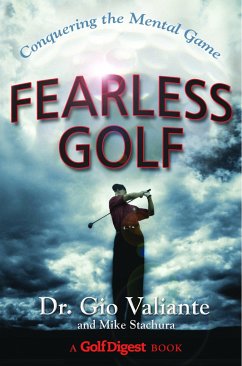 Fearless Golf: Conquering the Mental Game - Valiante, Gio