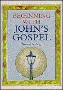 Beginning with John's Gospel - Harding, Susan