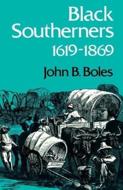 Black Southerners, 1619-1869 - Boles, John B