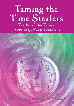 Taming the Time Stealers - Gore, M. C.; Dowd, John F.