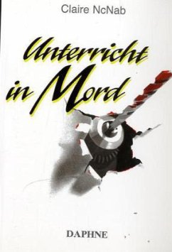 Unterricht in Mord - McNab, Claire