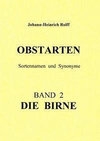 Obstarten Sortennamen und Synonyme - Rolff, Johann - Heinrich