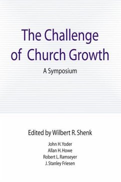 The Challenge of Church Growth - Shenk, Wilbert R.