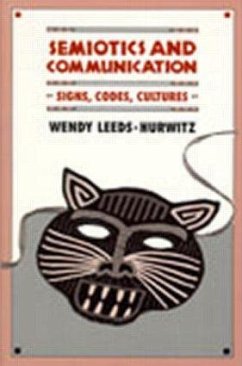 Semiotics and Communication - Leeds-Hurwitz, Wendy