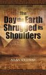 The Day the Earth Shrugged Its Shoulders - Bild 1