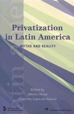 Privatization in Latin America - Chong, Alberto; De Silanes, Florencio Lopez
