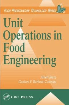 Unit Operations in Food Engineering - Ibarz, Albert; Barbosa-Canovas, Gustavo V