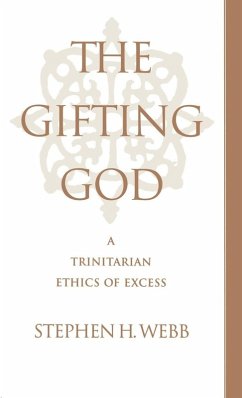 The Gifting God - Webb, Stephen H. The Gifting God - Webb, Stephen H.