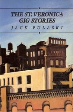 The St. Veronica Gig Stories - Pulaski, Jack